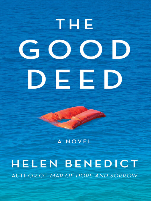 Title details for The Good Deed by Helen Benedict - Available